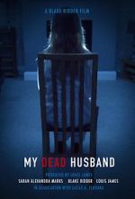 Watch My Dead Husband (Short 2021) Fmovies