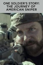 Watch One Soldier's Story: The Journey of American Sniper Fmovies