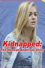 Watch Kidnapped: The Hannah Anderson Story Fmovies