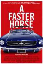 Watch A Faster Horse Fmovies