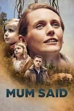 Watch Mum Said Fmovies