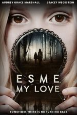 Watch Esme, My Love Fmovies