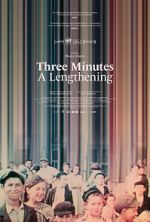 Watch Three Minutes: A Lengthening Fmovies