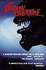 Watch Shadow Creature Fmovies