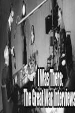 Watch I Was There: The Great War Interviews Fmovies