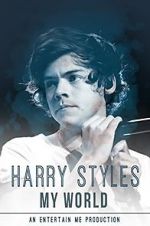 Watch Harry Styles: My World Fmovies