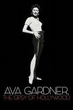 Watch Ava Gardner, the Gypsy of Hollywood Fmovies