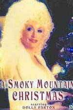 Watch A Smoky Mountain Christmas Fmovies