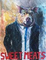 Watch Sweet Meats (Short 2023) Fmovies