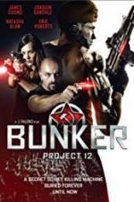 Watch Bunker: Project 12 Fmovies