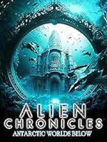 Watch Alien Chronicles: Antarctic Worlds Below Fmovies
