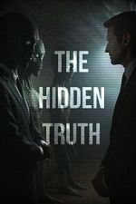 Watch The Hidden Truth Fmovies