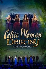 Watch Celtic Woman: Destiny Fmovies