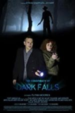 Watch The Conspiracy of Dark Falls Fmovies