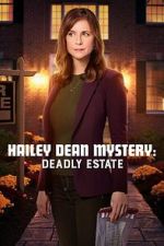 Watch Hailey Dean Mysteries: Deadly Estate Fmovies