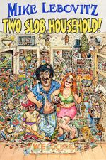 Watch Mike Lebovitz: Two Slob Household Fmovies