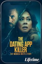 Watch The Dating App Killer: The Monica White Story Fmovies