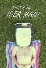 Watch That\'s the Idea, Man! Fmovies
