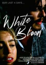Watch White Blood Fmovies