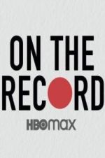 Watch On the Record Fmovies