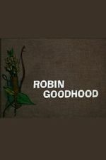 Watch Robin Goodhood Fmovies