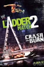 Watch WWE The Ladder Match 2 Crash And Burn Fmovies