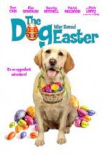 Watch The Dog Who Saved Easter Fmovies