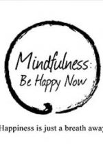 Watch Mindfulness: Be Happy Now Fmovies