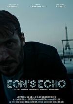 Watch Eon's Echo (Short 2023) Fmovies