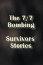 Watch The 7/7 Bombing: Survivors' Stories Fmovies