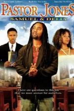 Watch Pastor Jones: Samuel and Delia Fmovies