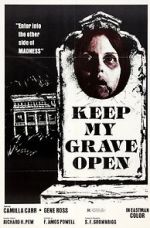 Watch Keep My Grave Open Fmovies