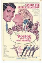Watch Doctor, You\'ve Got to Be Kidding! Fmovies