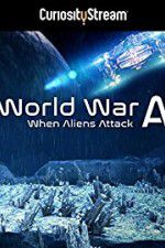Watch World War A Aliens Invade Earth Fmovies