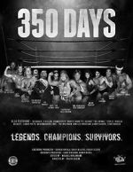 Watch 350 Days - Legends. Champions. Survivors Fmovies