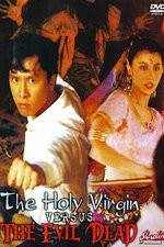 Watch The Holy Virgin Versus the Evil Dead Fmovies
