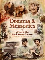 Watch Dreams + Memories: Where the Red Fern Grows Fmovies