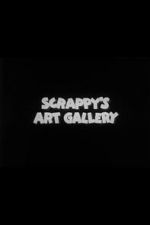 Watch Scrappy\'s Art Gallery Fmovies