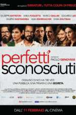 Watch Perfetti sconosciuti Fmovies