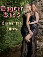 Watch Dagger Kiss: Enchanted Forest Fmovies