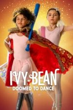 Watch Ivy + Bean: Doomed to Dance Fmovies