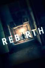 Watch Rebirth Fmovies