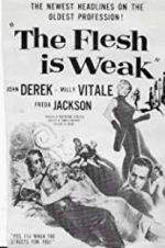 Watch The Flesh Is Weak Fmovies