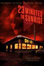 Watch 23 Minutes to Sunrise Fmovies