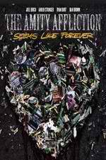 Watch The Amity Affliction: Seems Like Forever Fmovies