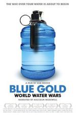 Watch Blue Gold: World Water Wars Fmovies