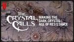 Watch The Crystal Calls - Making the Dark Crystal: Age of Resistance Fmovies