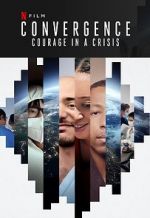 Watch Convergence: Courage in a Crisis Fmovies