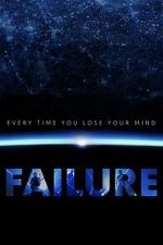 Watch Every Time You Lose Your Mind: A Film About Failure Fmovies