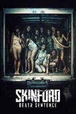 Watch Skinford: Death Sentence Fmovies